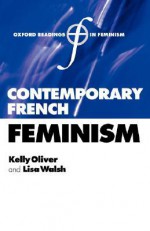 Contemporary French Feminism - Lisa Walsh