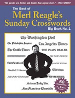 The Best of Merl Reagle's Sunday Crosswords: Big Book No. 1 - Merl Reagle