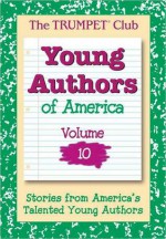 Young Authors of America, Volume 10 - Ellen Rudin