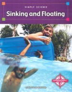 Sinking and Floating - Natalie M. Rosinsky, Mats Selen, Terrence E. Young Jr., Linda D. Labbo, Catherine Neitge