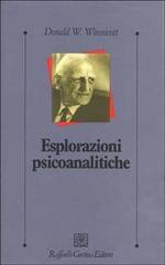 Esplorazioni psicoanalitiche - Donald Woods Winnicott, C. Xella