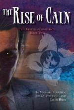 The Rise of Cain: The Krypteia Conspiracy, Book Two - Mike Koogler, Jed Q Peterson, Jaren Riley