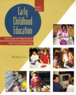 Early Childhood Education: Developmental Experiential Learning - Susan Day