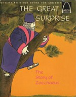 The Great Surprise: The Story of Zaccheus - Mary Warren, Betty Ward