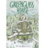 By Kate Milford Greenglass House [Hardcover] - Kate Milford