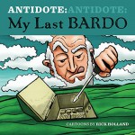 ANTIDOTE: My Last Bardo - Rick Holland