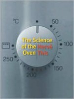 The Science of the Oven - Hervé This, Jody Gladding