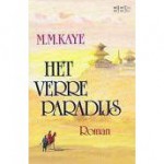 Het verre paradijs - M.M. Kaye, Parma van Loon