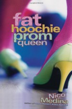 Fat Hoochie Prom Queen - Nico Medina