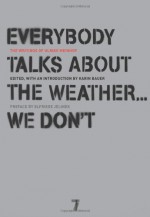 Everybody Talks About the Weather . . . We Don't: The Writings of Ulrike Meinhof - Ulrike Meinhof