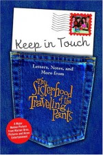 Keep in Touch: Letters, Notes, and More from The Sisterhood of the Traveling Pants - Ann Brashares