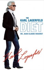 The Karl Lagerfeld Diet - Karl Lagerfeld, Ingrid Sischy