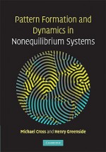 Pattern Formation and Dynamics in Nonequilibrium Systems - Michael Cross, Henry Greenside