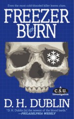 Freezer Burn: A C.S.U. Investigation - Jon McGoran, D.H. Dublin