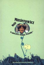 Moja Musierowcz. O twórczości autorki Jeżycjady - praca zbiorowa, Przemysław Dakowicz