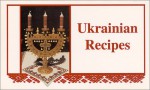 Ukrainian Recipes - Joanne Asala