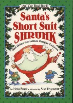 Santa's Short Suit Shrunk: and Other Christmas Tongue Twisters - Nola Buck, Sue Truesdell