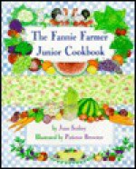 The Fannie Farmer Junior Cookbook - Joan Scobey