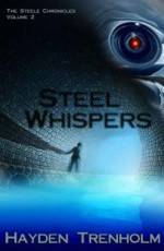 Steel Whispers (The Steele Chonicles #2) - Hayden Trenholm
