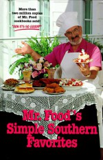 Mr. Food's Simple Southern Favorites - Art Ginsburg