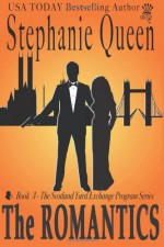 The Romantics (The Scotland Yard Exchange Program) - Stephanie Queen