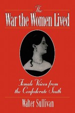 The War the Women Lived - Walter Sullivan