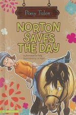 Norton Saves The Day - Bernadette Kelly, Liz Alger