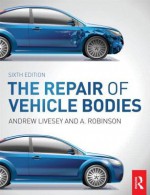 The Repair of Vehicle Bodies - Andrew Livesey