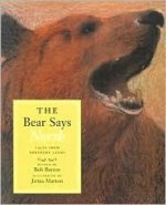 The Bear Says North: Tales from Northern Lands - Bob Barton, Jirina Marton