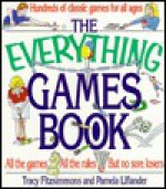 Everything Games Book - Tracy Fitzsimmons, Pamela Liflander