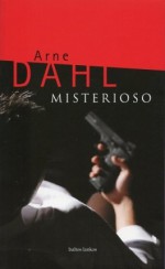 Misterioso - Arne Dahl, Virginija Jurgaitytė