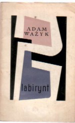 Labirynt - Adam Ważyk