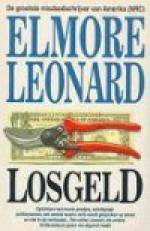 Losgeld (Raylan Givens, #2) - Elmore Leonard, Theo Horsten