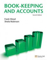 Book Keeping & Accounts - Frank Wood, Sheila Robinson