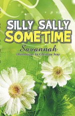 Silly Sally Sometime - Savannah, Christina Seay