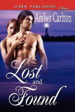 Lost and Found (Siren Publishing Classic) - Amber Carlton