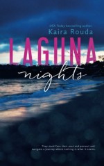 Laguna Nights: (Laguna Beach Book 1) by Kaira Rouda (2015-06-11) - Kaira Rouda