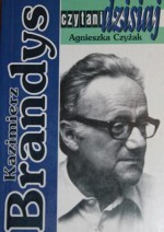 Kazimierz Brandys - Agnieszka Czyżak