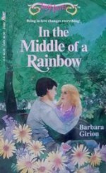 In the Middle of a Rainbow - Barbara Girion