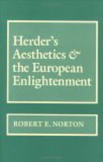 Herder's Aesthetics and the European Enlightenment - Robert Norton