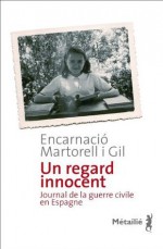 Un regard innocent - Encarnació Martorell i Gil, Marie Vila Casas