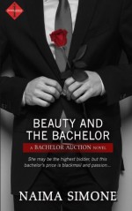 Beauty and the Bachelor (a Bachelor Auction novel) - Naima Simone