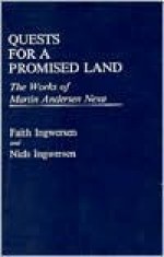 Quests for a Promised Land: The Works of Martin Andersen Nexo - Faith Ingwersen, Niels Ingwersen