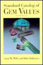 Standard Catalog of Gem Values - Anna M. Miller, John Sinkankas