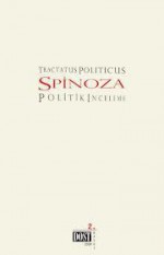 Tractatus Politicus -Politik İnceleme - Baruch Spinoza, Murat Erşen