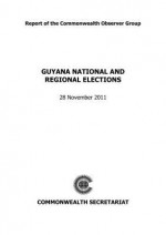 Guyana National and Regional Elections, 28 November 2011 - Commonwealth Observer Group