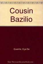 Cousin Bazilio - Eça De Queirós