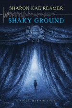 Shaky Ground: Book 2 of the Schattenreich - Sharon Kae Reamer