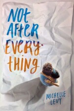 Not After Everything - Michelle Levy