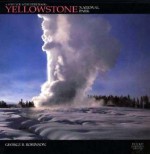 Yellowstone National Park - George B. Robinson, Jeff Nicholas, Nicky Leach